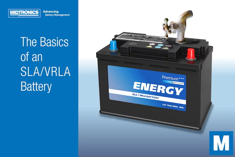 All You Need To Know SLA Batteries Midtronics