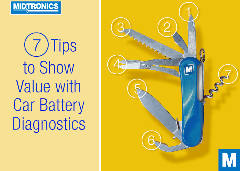 7 Tips to Show Value With Car Battery Diagnostics