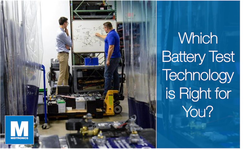 Which Battery Test Technology is Right for You?