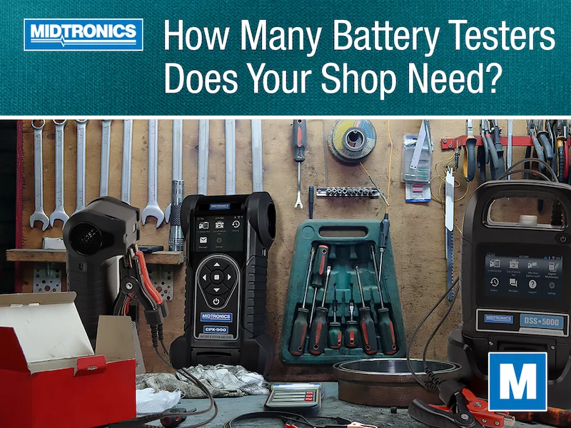 How Many Battery Testers Does Your Shop Need