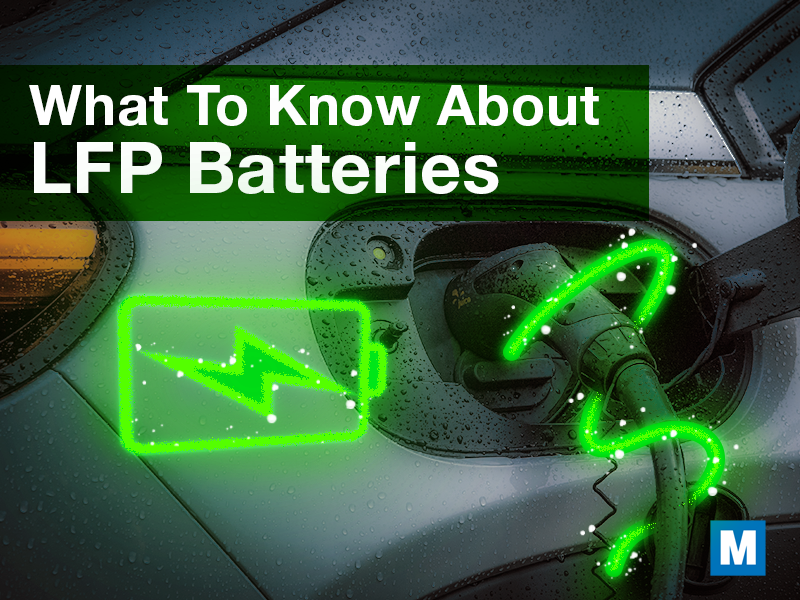 What to Know About LFP Batteries