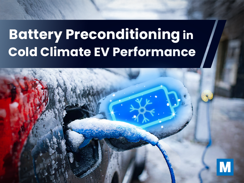Battery Preconditioning’s Role in Cold Climate EV Performance