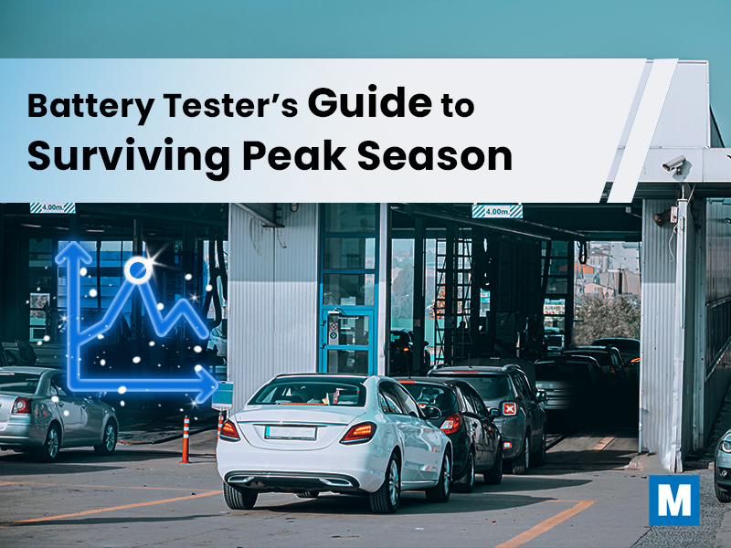 Guide du testeur de batteries pour survivre à la haute saison