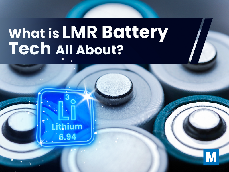 What is LMR Battery Tech All About?