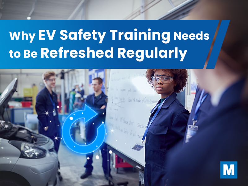 Why EV Safety Training Needs to Be Refreshed Regularly
