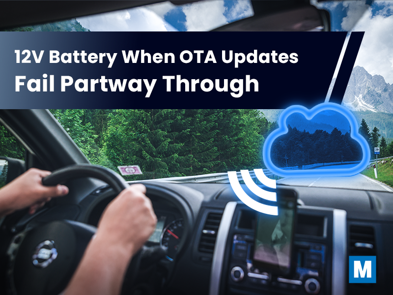 12V_Battery_When_OTA_Updates_Fail What Happens to a 12V Battery When OTA Updates Fail Partway Through